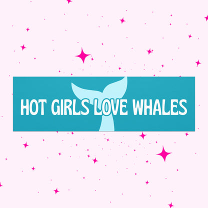 Hot Girls Love Whales Car Magnet