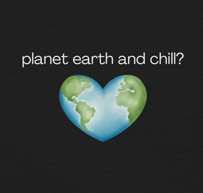 Planet Earth and Chill? Crop Tee